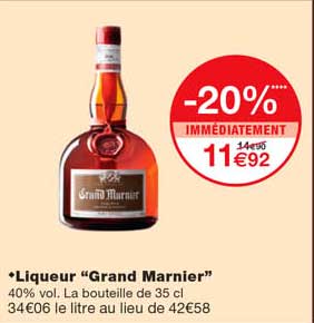 liqueur "grand marnier" -20% immédiatement
