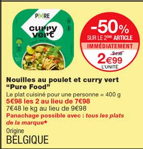 nouilles au poulet et curry vert "pure food" -50% sur le 2eme article immédiatement