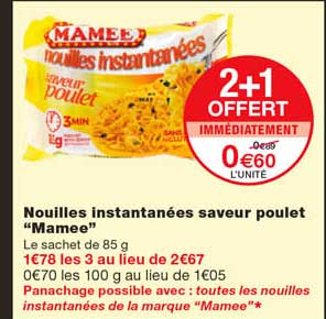 nouilles instantanées saveur poulet "mamee" 2+1 offert immédiatement