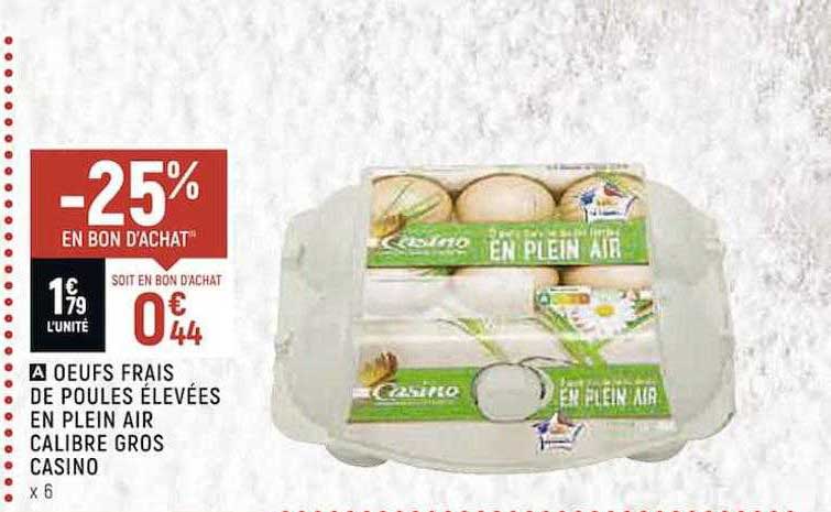 oeufs frais de poules élevées en plein air calibre gros casino