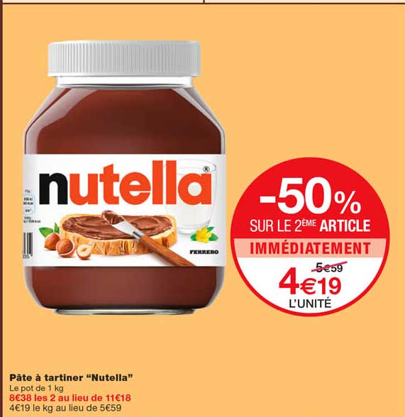 pâte à tarinter "nutella" -50% sur le 2eme article immédiatement