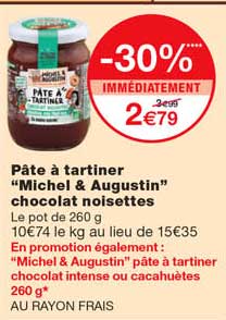 pâte à tartiner "michel & augustin" chocolat noisettes -30% immédiatement