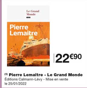 pierre lemaître - le grand monde