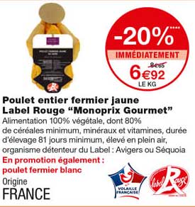 poulet entier fermier jaune label rouge "monoprix gourmet" -20% immédiatement