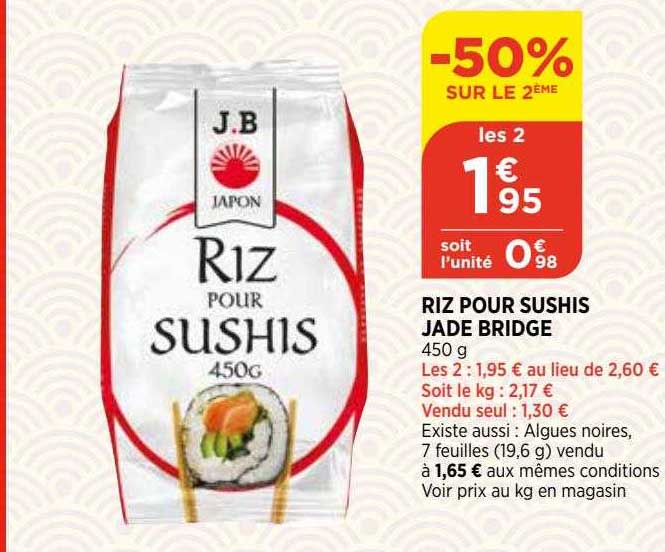 riz pour sushis jade bridge -50% sur le 2eme