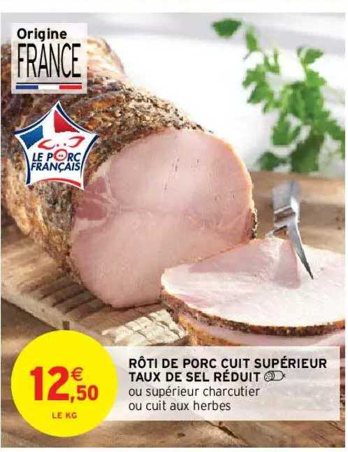 rôti de porc cuit supérieur taux de sel réduit