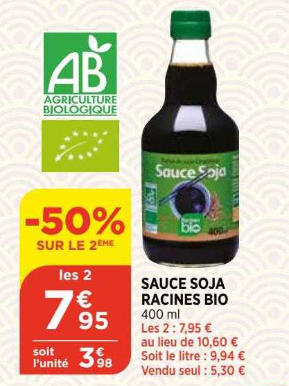 sauce soja racines bio -50% sur le 2eme