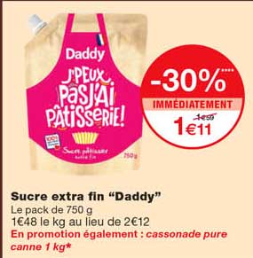 sucre extra fin "daddy" -30% immédiatement