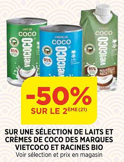 Sur Une Sélection De Laits Et Crèmes De Coco Des Marques Vietcoco Et Racines Bio