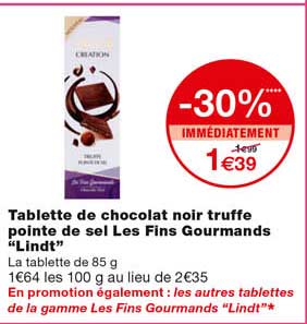 tablette de chocolat noir truffe pointe de sel les fins gourmands "lindt" -30% immédiatement