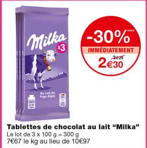 tablettes de chocolat au lait "milka" -30% immédiatement
