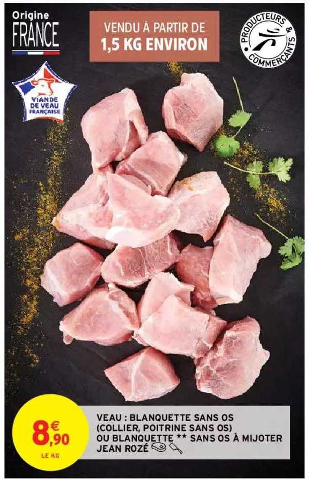 veau : blanquette sans os (collier, poitrine sans os) ou blanquette ** sans os à mijoter jean rozé