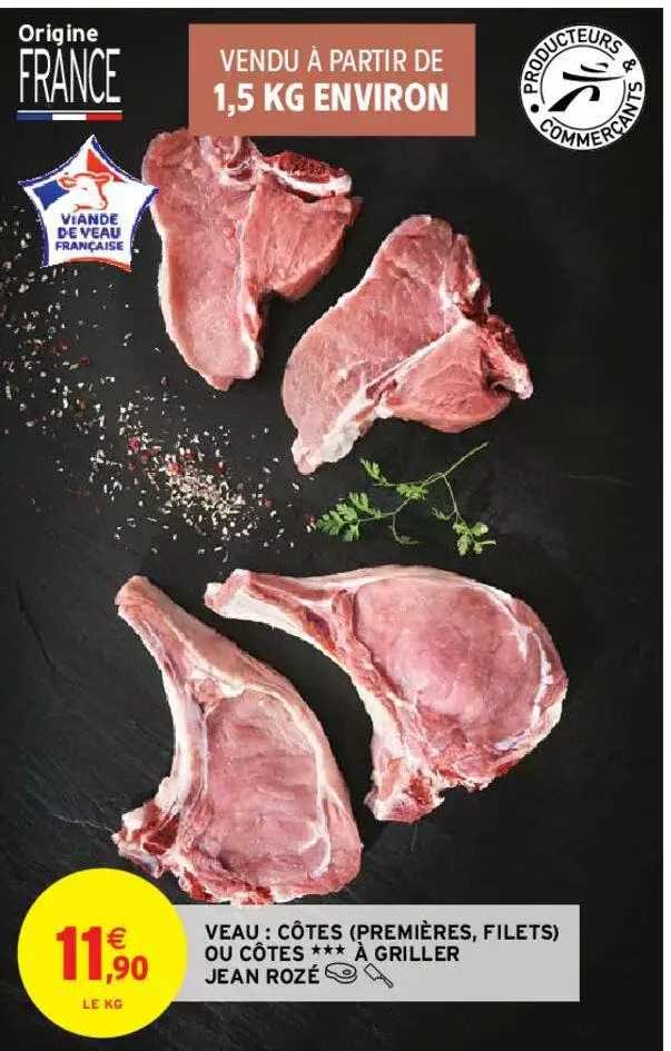 veau : côtes (premières, filets) ou côtes *** à griller jean rozé