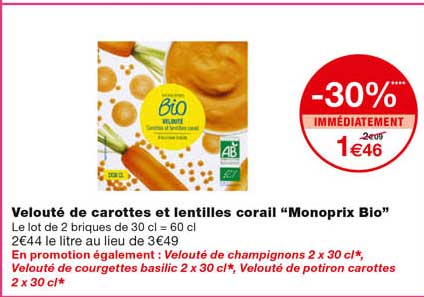 velouté de carottes et lentilles corail "monoprix bio" -30% immédiatement