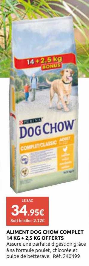 aliment dog chow complet 14 kg + 2,5 kg offerts