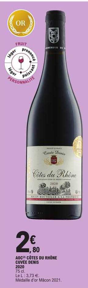 aoc côtes du rhône cuvée denis 2020