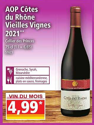 Aop Côtes Du Rhône Vieilles Vignes 2021 Cellier Des Princes
