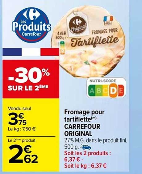 Fromage Pour Tartiflette Carrefour Original