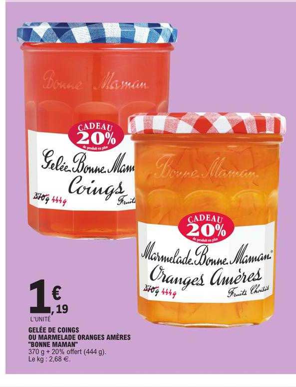 gelée de coings ou marmelade oranges amères "bonne maman"