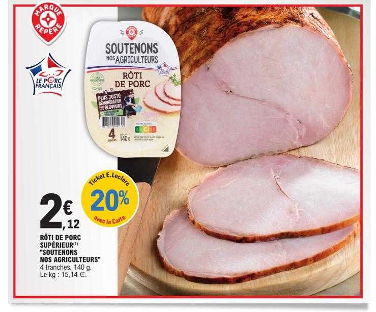 rôti de porc supérieur "soutenons nos agriculteurs"