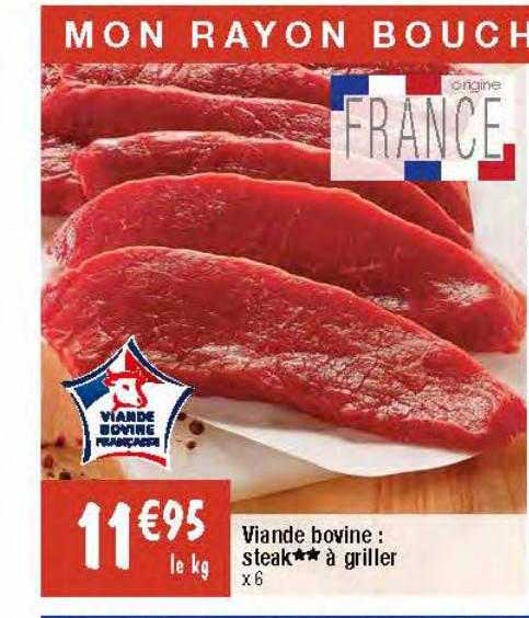 Viande Bovine : Steak** à Griller