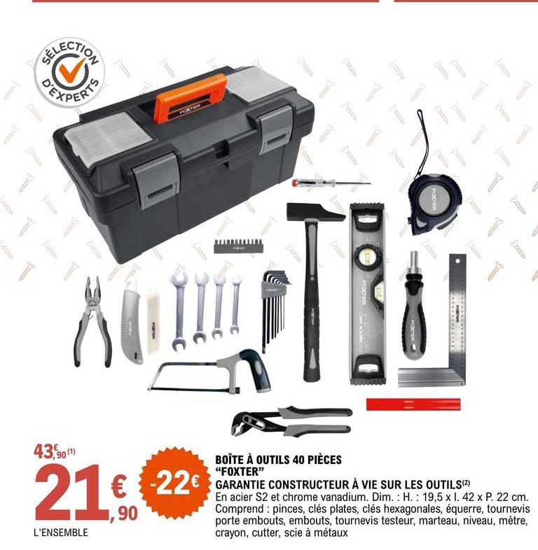 boîte outils 40 pièces "foxter" garantie constructeur à vie sur les outils