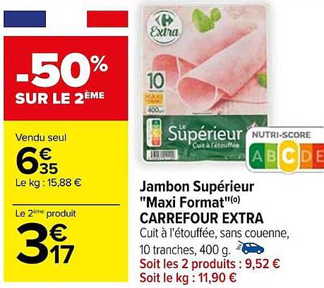 jambon supérieur "maxi format" carrefour extra