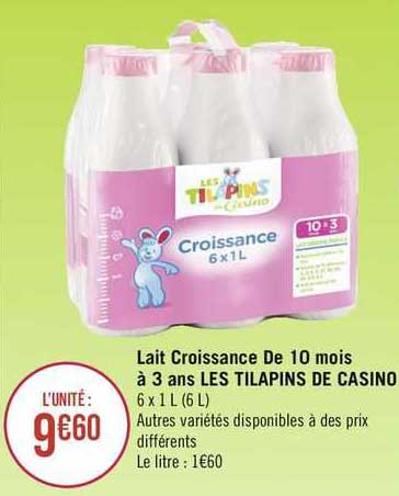 lait croissance de 10 mois à 3 ans les tilapins de casino