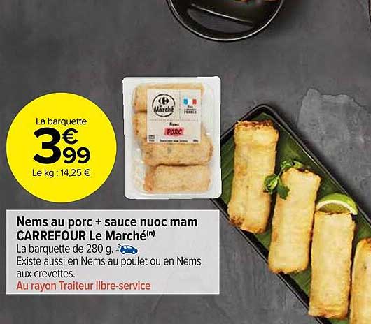 nems au porc + sauce nuoc mam carrefour le marché