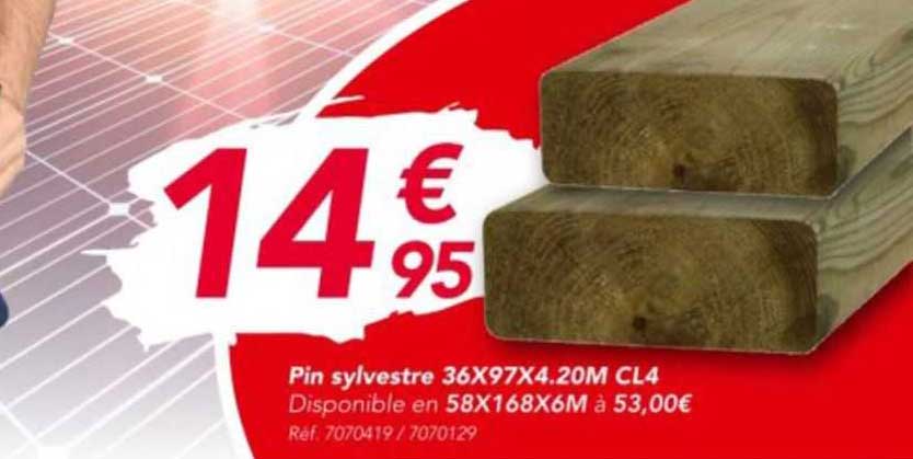 pin sylvestre 36x97x4.20m cl4