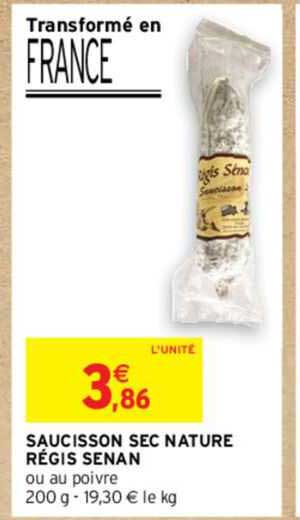 saucisson sec nature régis senan