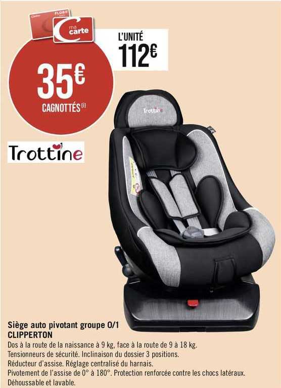 siège auto pivotant groupe 0/1 clipperton trottine
