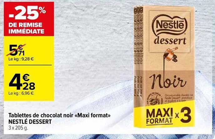 tablettes de chocolat noir "maxi format" nestlé dessert -25% de remise immédiate