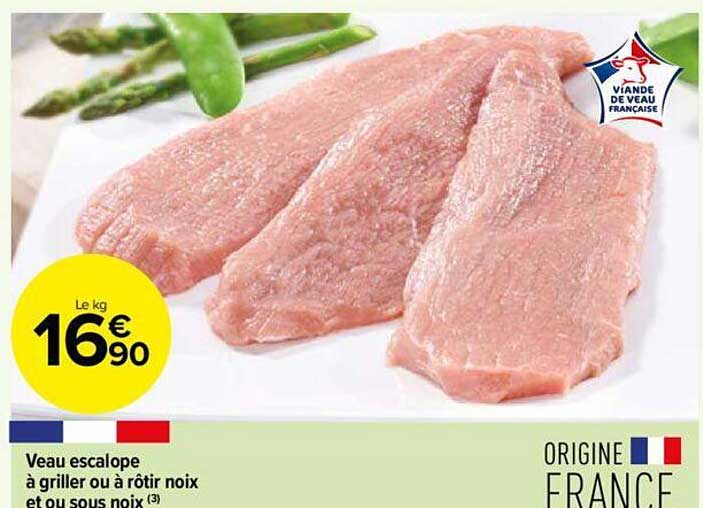 Veau Escalope à Griller Ou à Rôtir Noix Et Ou Sous Noix