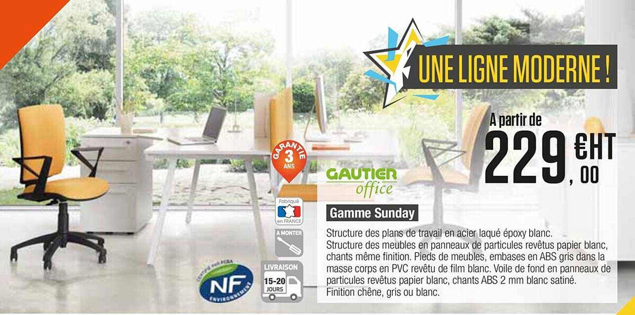 gamme sunday gautier office