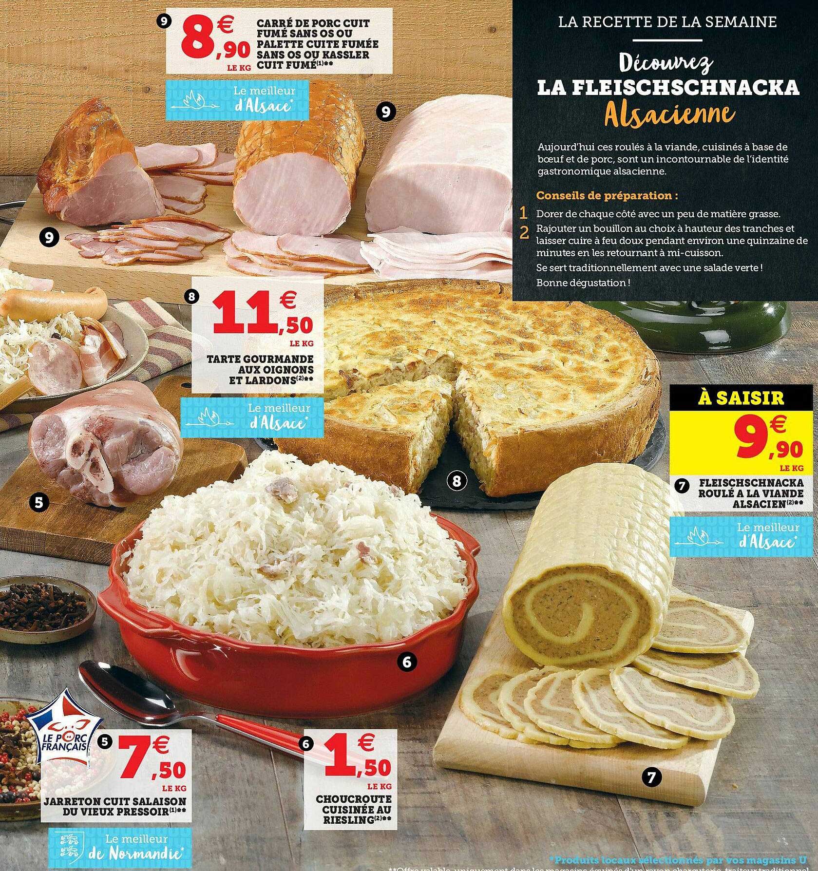 carré de porc cuit fumé sans os ou palette cuite fumés sans os ou kassler cuit fumé, tarte gourmande aux oignons et lardons, jarreton cuit salaison du vieux pressoir, choucroute cuisinée au riesling