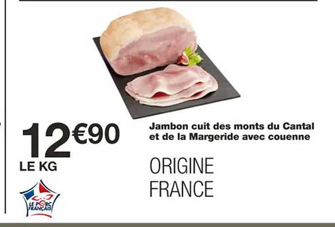 Jambon Cuit Des Monts Du Cantal Et De La Margeride Avec Couenne