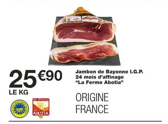 jambon de bayonne i.g.p. 24 mois d'affinage "la ferme abotia"