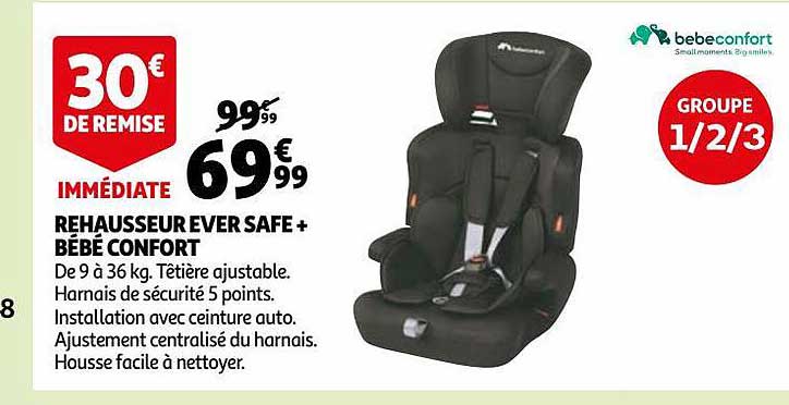 rehausseur ever safe + bébé confort