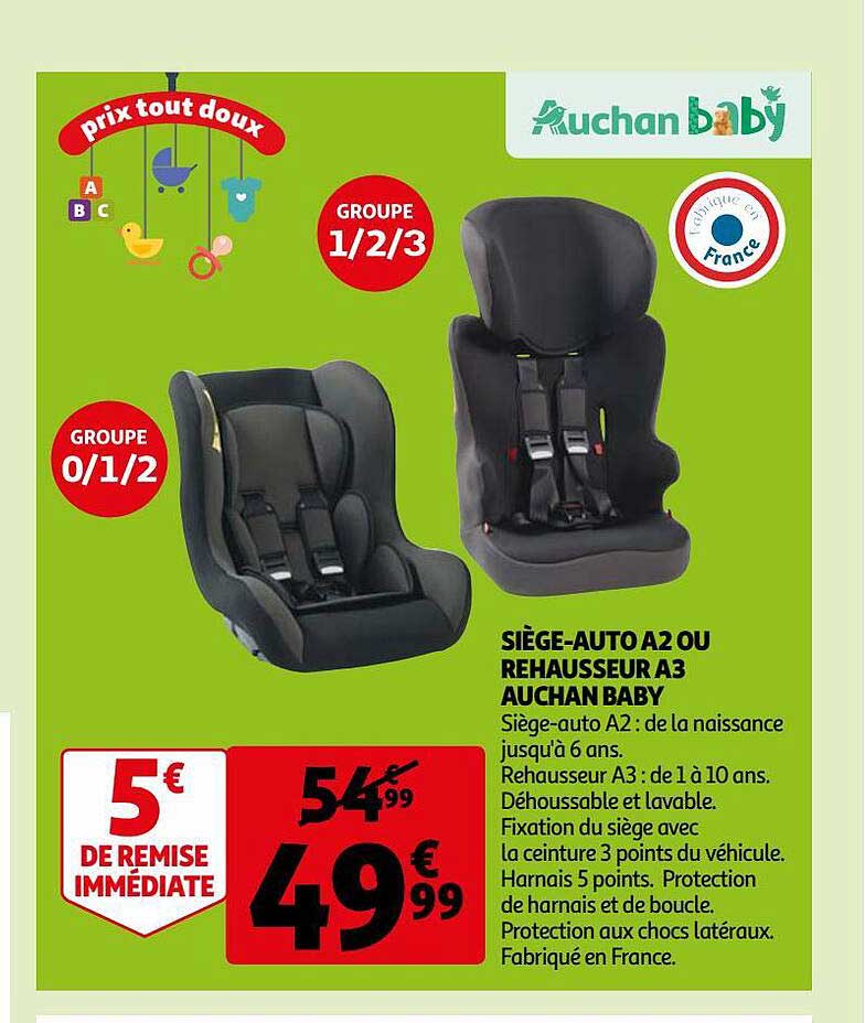 siège-auto a2 ou rehausseur a3 auchan baby