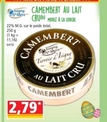 camembert au lait cru moulé à la louche isigny ste mère