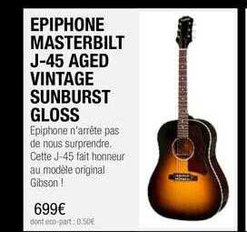epiphone masterbilt j-45 aged vintage sunburst gloss