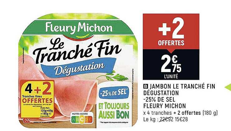 jambon le tranché fin dégustation -25% de sel fleury michon