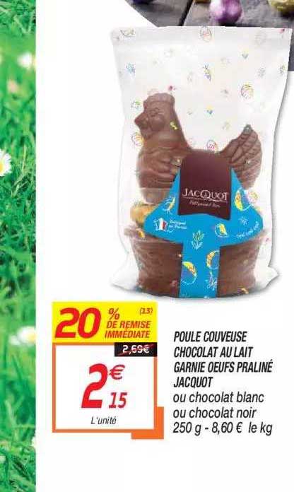 Poule Couveuse Chocolat Au Lait Garnie Oeufs Praliné Jacquot