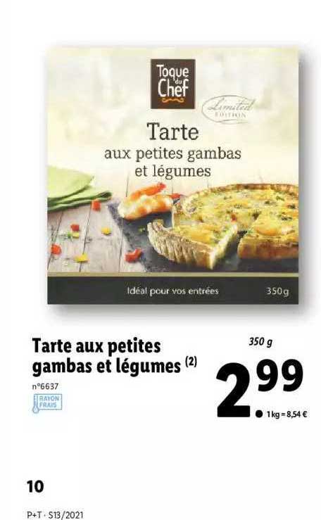 tarte aux petites gambas et légumes toque du chef
