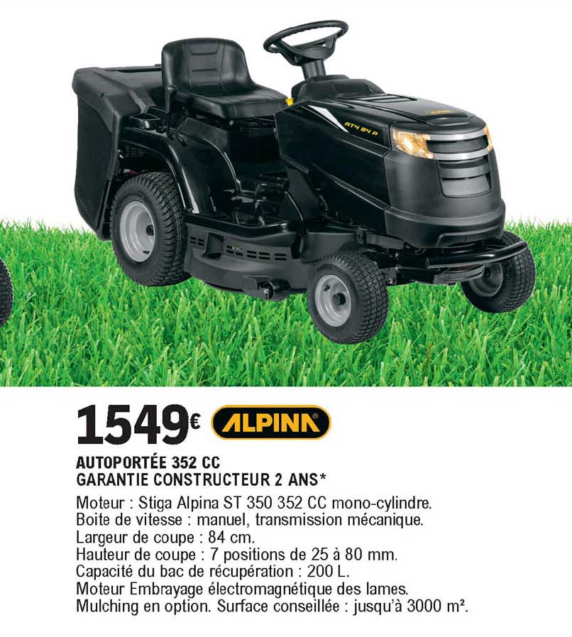 alpina autoportée 352 cc garantie constructeur 2 ans