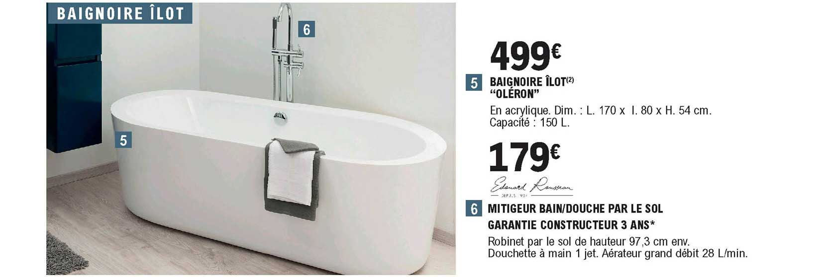 baignoire îlot oléron ou edouard rousseau mitigeur bain douche par le sol