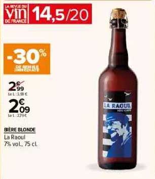 bière blonde la raoul -30% de remise immédiate