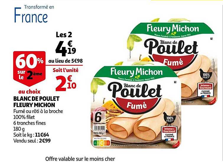 blanc de poulet fleury michon 60% sur le 2ème au choix