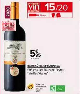 blaye-côtes-de-bordeaux château les tours de peyrat "vieilles vignes"